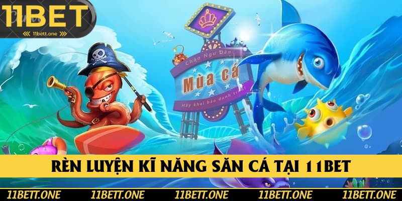 Rèn luyện kĩ năng khi chơi game bắn cá đổi thưởng